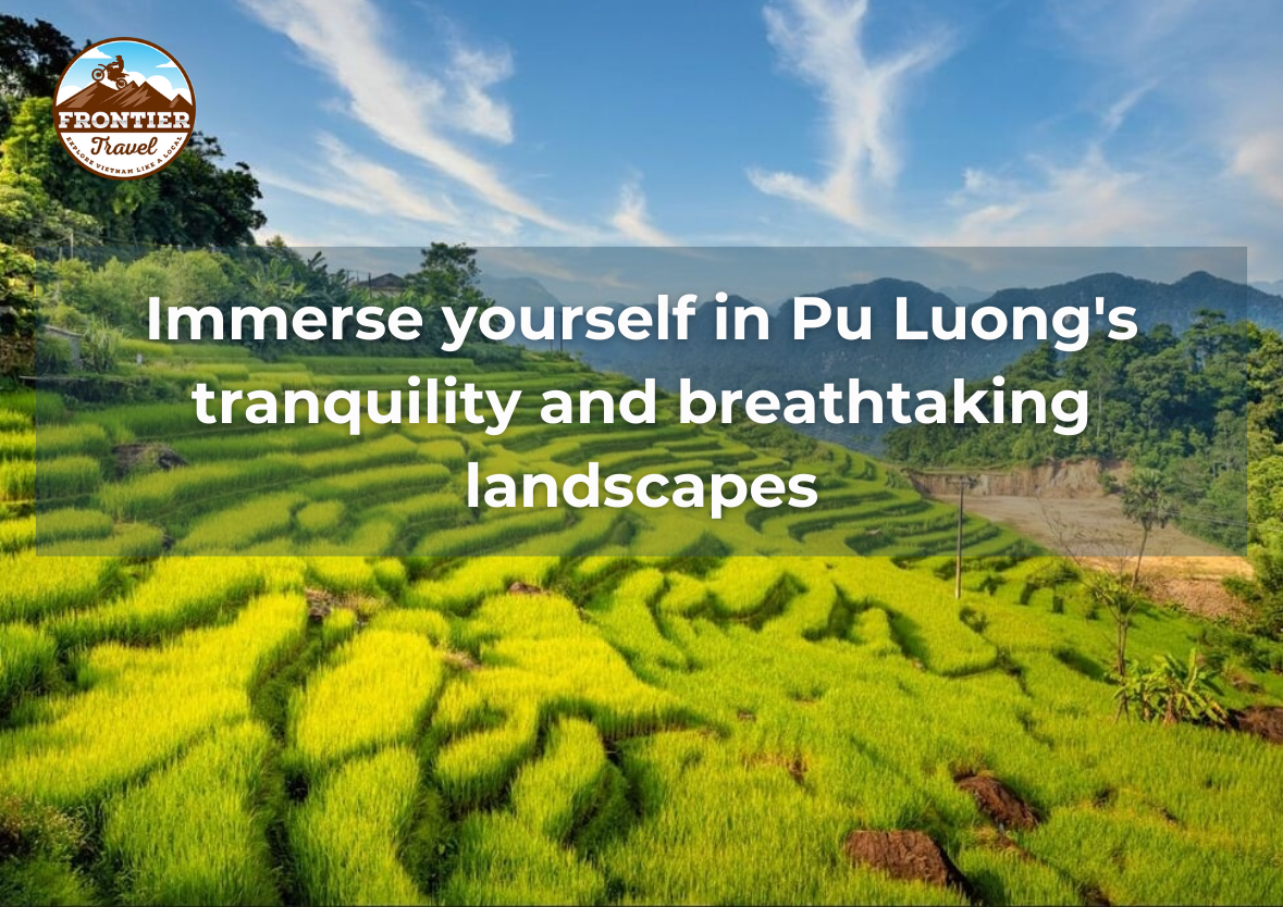 Immerse Yourself In Pu Luong's Tranquility And Breathtaking Landscapes